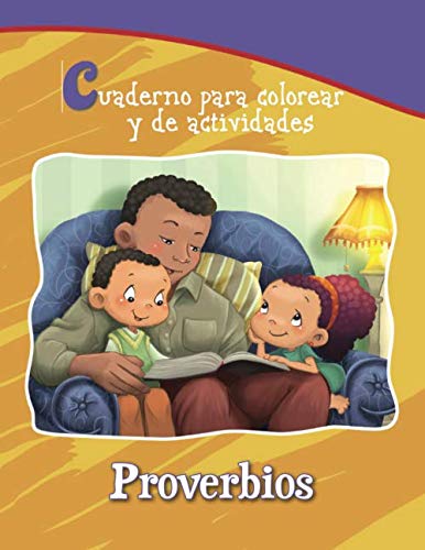 Proverbios - Cuaderno para colorear y de actividades: Sabiduría Bíblica para niños (Capítulos de la Biblia para colorear y actividades)